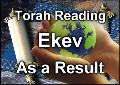 Ekev - As a Result